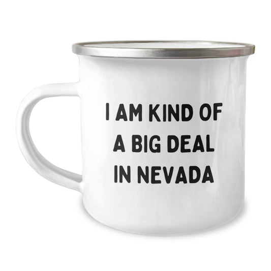 Unique Funny Camping Mug Gifts from Men to Family in Nevada, I Am Kind Of A Prime Selection In Nevada - Image 1