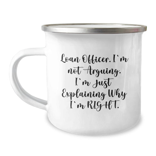 Funny Loan Officer Gifts from Friends, Unique Mother's Day Unique Gifts for Loan Officer, Camping Mug with Loan Officer Quote - Image 1