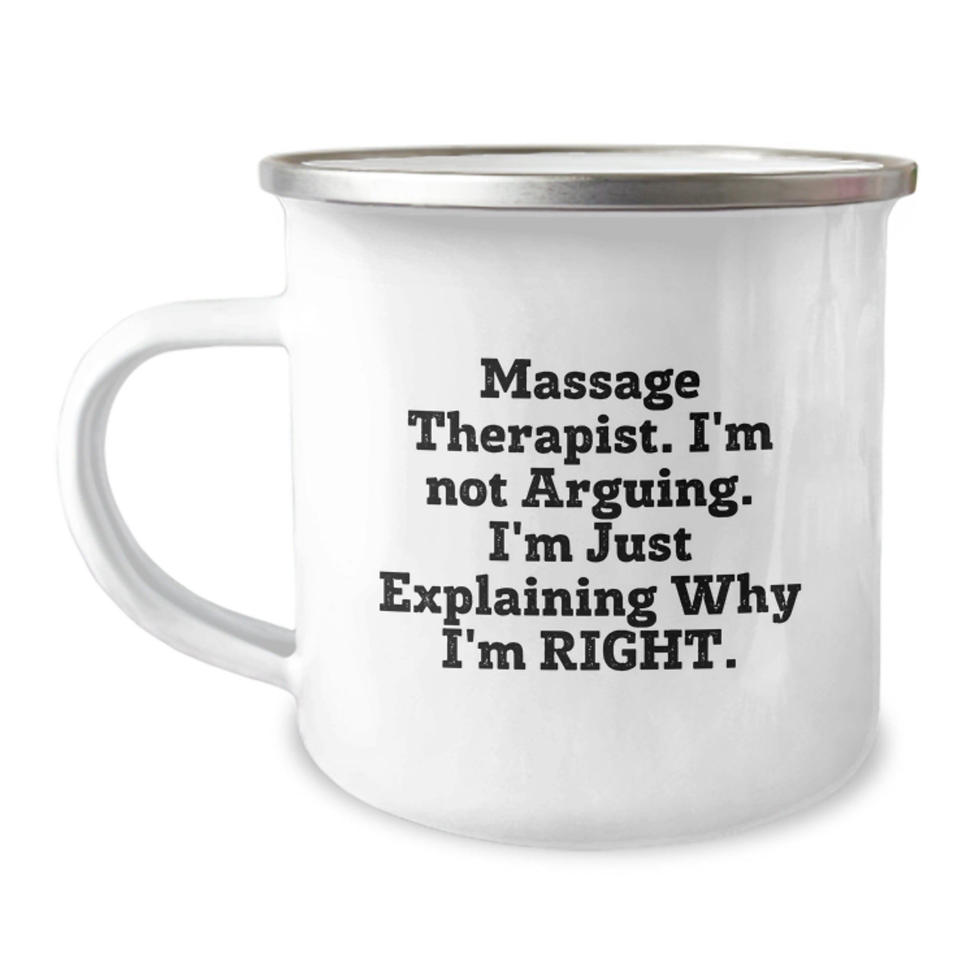 Funny Massage Therapist Gifts, Camping Mugs for Massage Therapist, 'Massage Therapist I'm Not Arguing I'm Just Explaining Why I'm Right' Mothers Day Unique Gifts from Friends - Image 1
