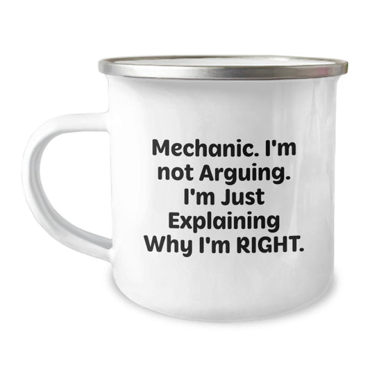 Funny Mechanic Gifts for Mom - Mechanic I'm Not Arguing Camping Mug, Unique Mother's Day Unique Gifts from Men, Women, Friends, Coworkers, Family - Image 1
