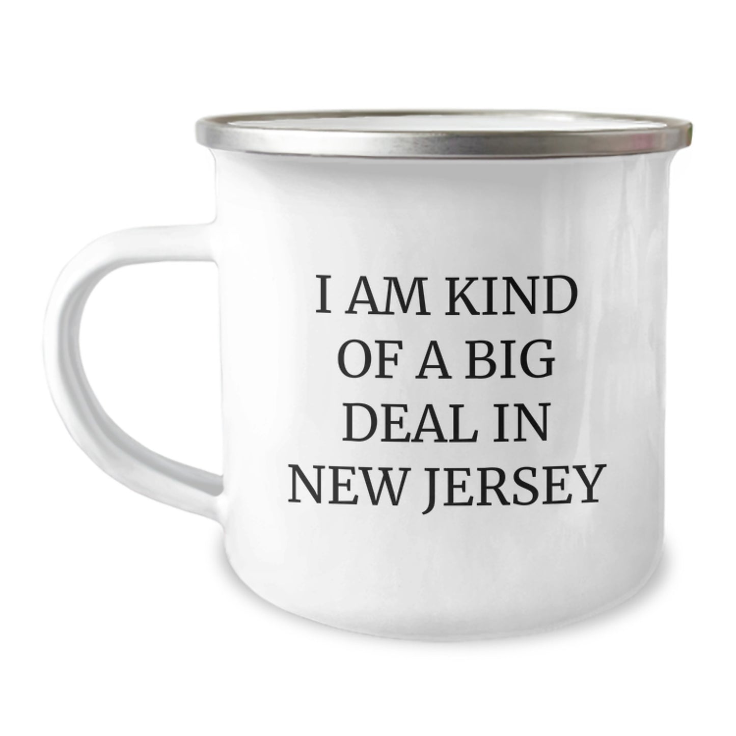 Funny New Jersey Camping Mug Gifts from Men to Women on Mother's Day - I Am Kind Of A Prime Selection In New Jersey - Unique Gift for New Jersey Enthusiasts - Image 1