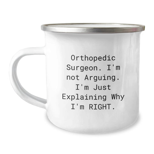 Funny Orthopedic Surgeon Gifts from Friends - Camping Mug for Orthopedic Surgeon Graduation Unique Gifts - Image 1