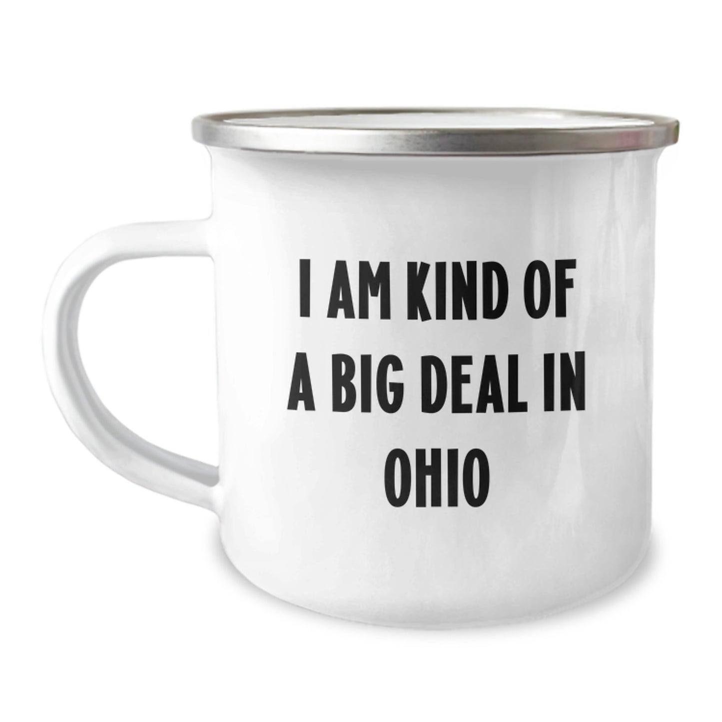 Funny Ohio Camping Mug Gifts From Men Friends To Women Family On Mother's Day I Am Kind Of A Prime Selection In Ohio - Image 1