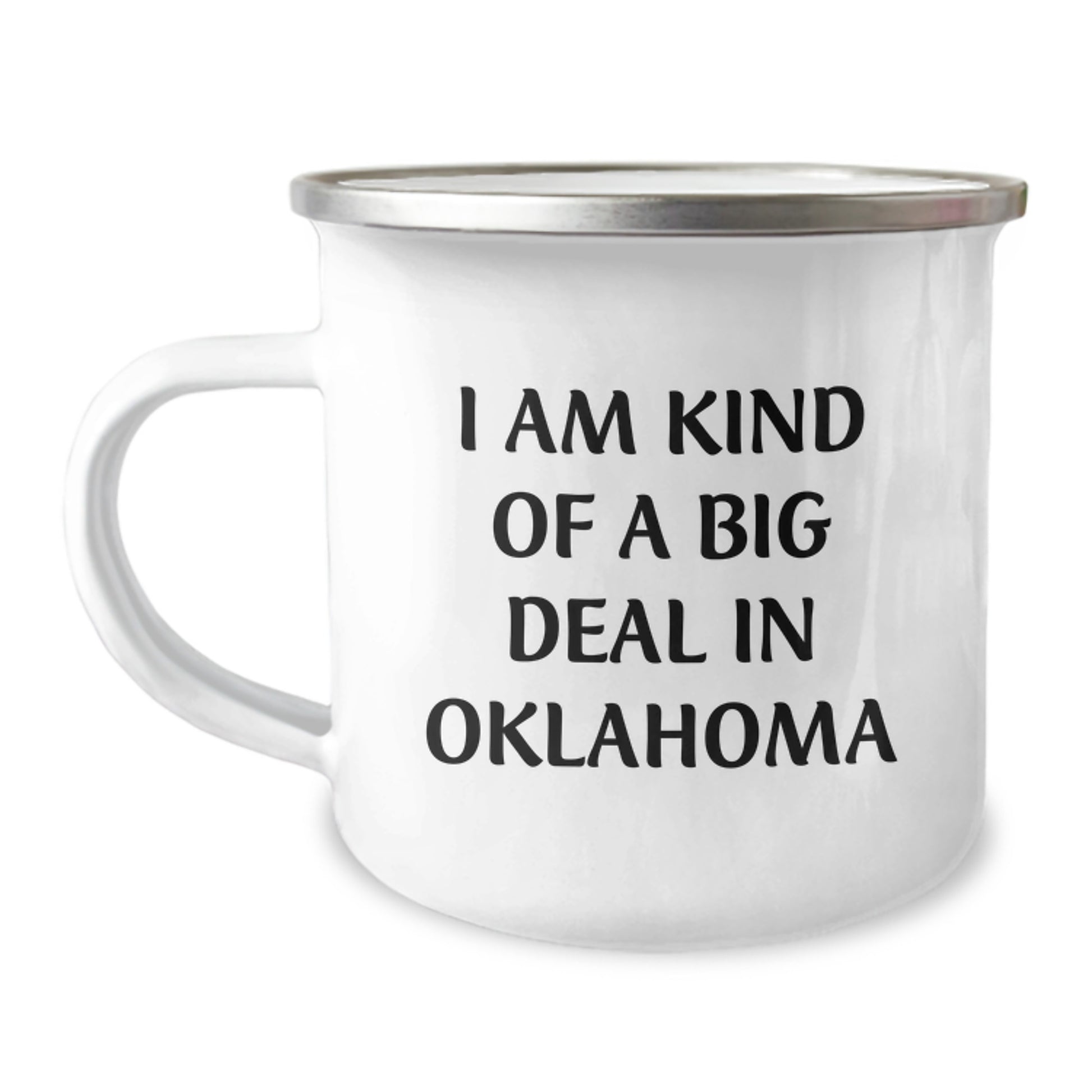 Oklahoma Camping Mug, Funny Quote for Mom, Gifts from Family to Oklahoma Women, I Am Kind Of A Prime Selection In Oklahoma - Image 1