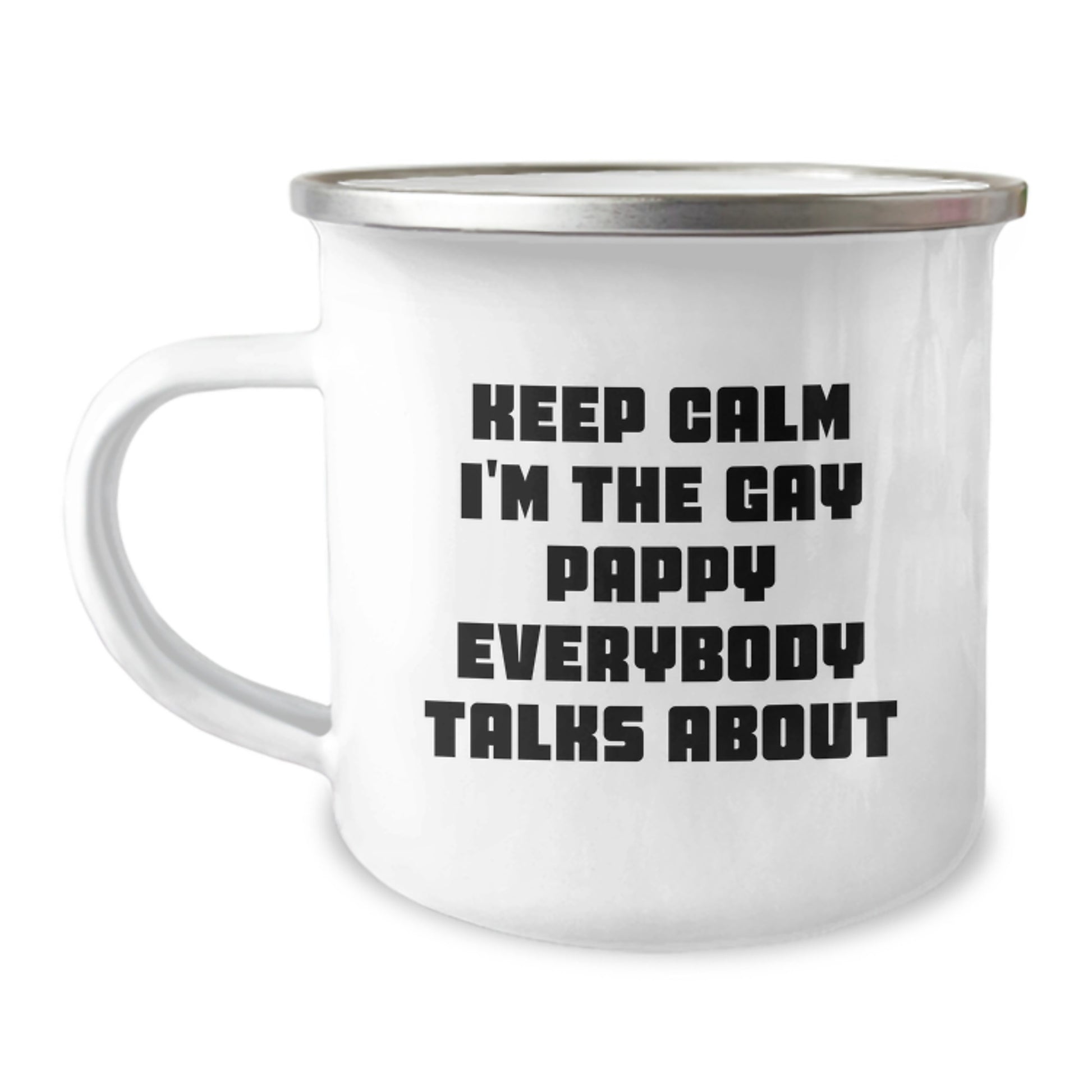 Funny Pappy Gifts for Men, Birthday Unique Pappy Mugs from Friends, Keep Calm I'm The Gay Pappy Everybody Talks About Camping Mug - Image 1