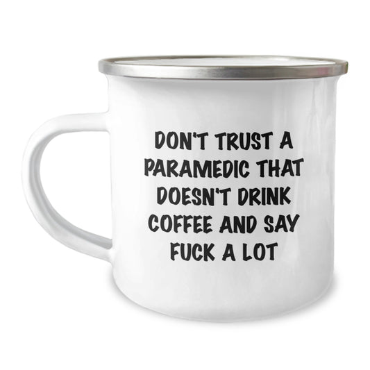 Funny Rescue Worker Gifts for Men, Rescue Worker Camping Mug, Don't Trust A Rescue Worker That Doesn't Drink Coffee And Say, Gifts from Family to Rescue Worker Friend, Graduation Unique Gifts - Image 1