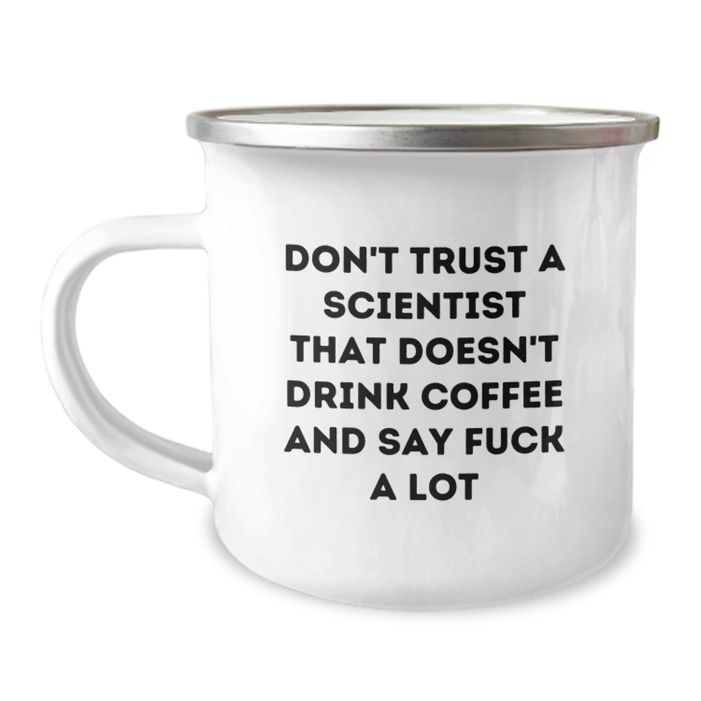 Funny Scientist Gifts for Mom on Mother's Day, Unique Science Lover Camping Mug with Quote 'Don't Trust A Scientist...' - Image 1