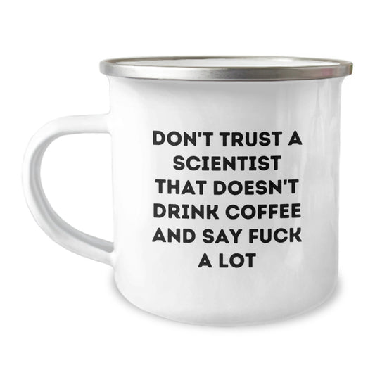 Funny Scientist Gifts for Mom on Mother's Day, Unique Science Lover Camping Mug with Quote 'Don't Trust A Scientist...' - Image 1
