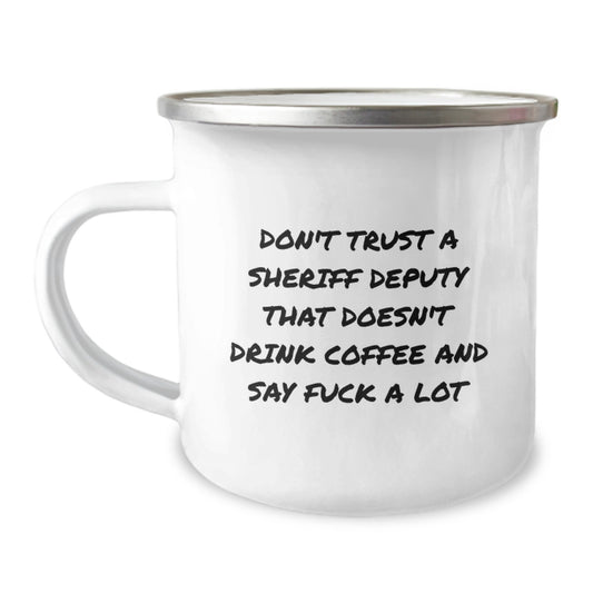 Funny Sheriff Deputy Gifts from Men to Sheriff Deputy on Mother's Day Unique Ideas for Camping Mug - Image 1