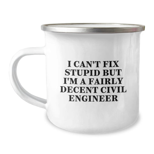 Civil Engineer Valentine's Unique Gifts from Men Friends for Civil Engineer Camping Mug Funny Quote - Image 1