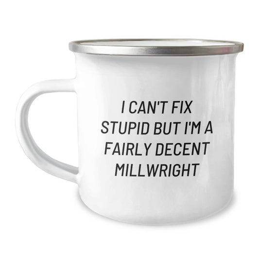 Funny Millwright Gifts from Friends to a Millwright - I'm a Decent Millwright Camping Mug for Graduation Unique Gifts - Image 1