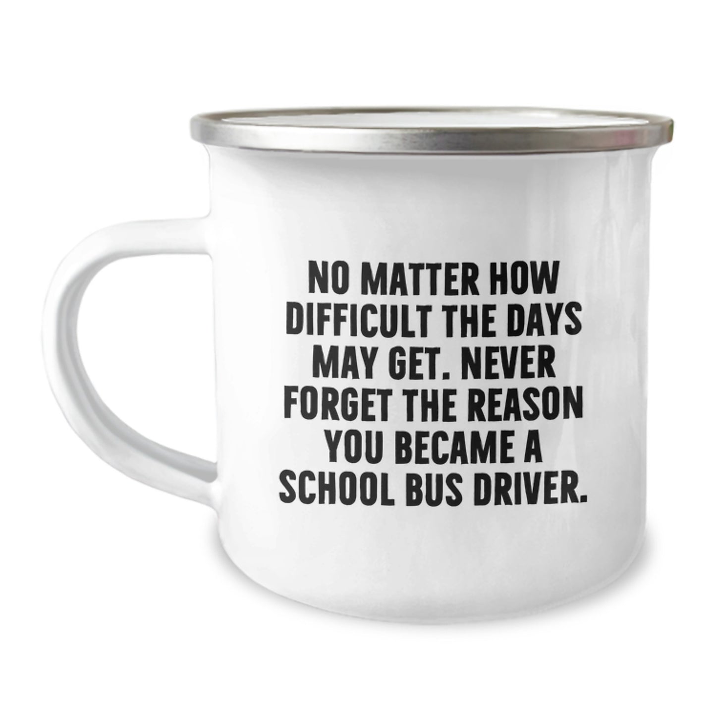 Funny Inspirational Camping Mug Gifts from Family to School Bus Driver Friends at Graduation - Image 1