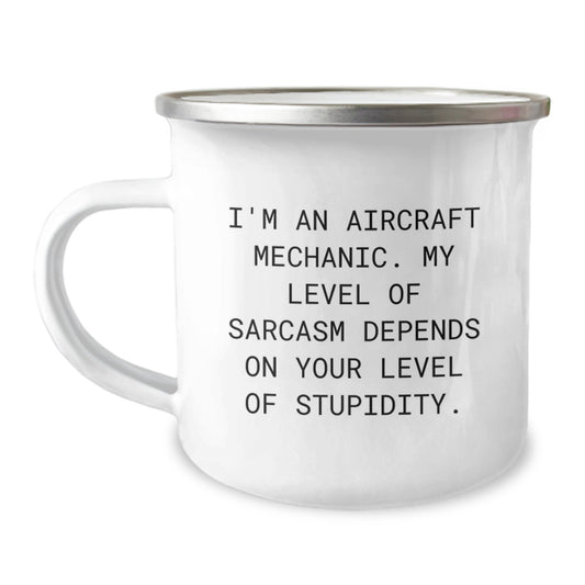 Aircraft Mechanic Humor Funny Gift for Him, Unique Camping Mug, 'My Sarcasm Level Depends On Your Stupidity', Gifts from Dad to Son - Image 1