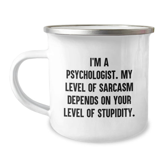 Funny Psychologist Gifts for Men - Camping Mug, I'm A Psychologist - Great Christmas Unique Gifts from Friends, Family and Coworkers - Funny Psychologist Humor - Image 1