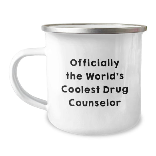 Funny Drug Counselor Gifts, Unique Camping Mug for Men, Officially the World's Coolest Drug Counselor, Valentine's Unique Gifts from Friends to Family - Image 1