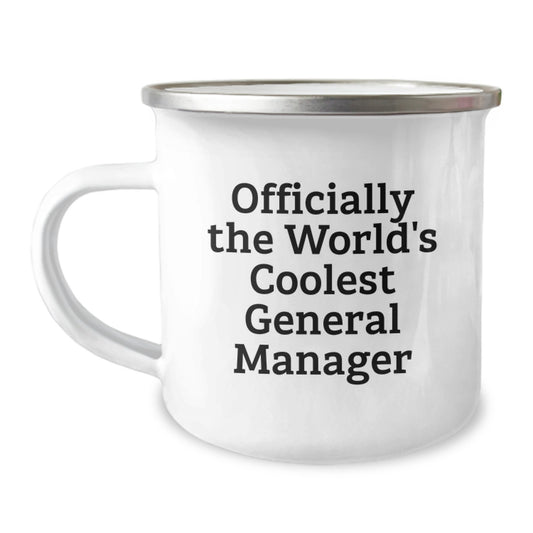 Funny Gifts for the World's Coolest General Manager, Valentine's Unique Mugs for General Managers, Stainless Steel Camping Mugs with Quote - Image 1