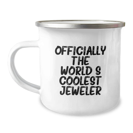 Funny Jeweler Gifts for Him from Friends, Officially The World's Coolest Jeweler, Stainless Steel Camping Mug - Image 1