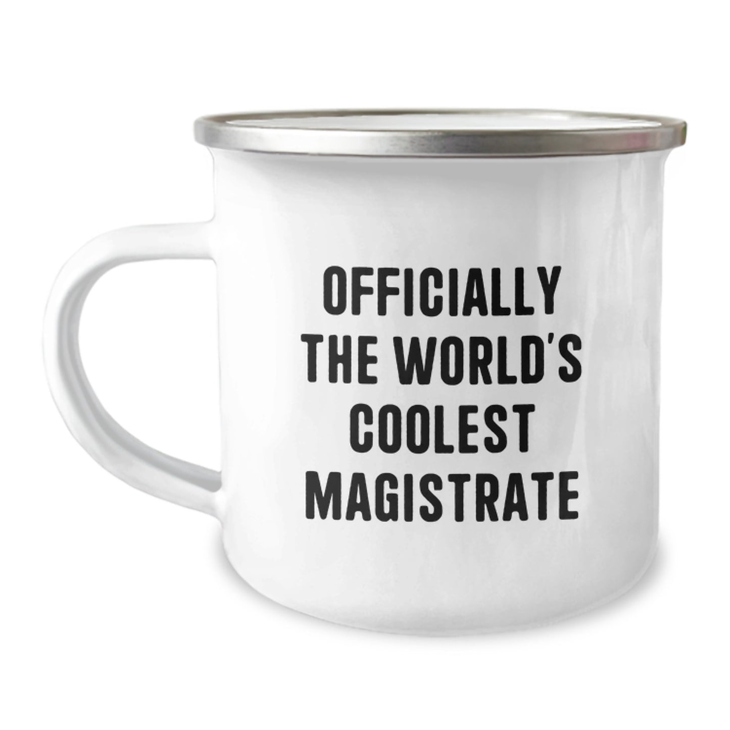 Gifts for Magistrates, Funny Quotes, Graduation Unique Gifts, Camping Mug for Men, World's Coolest Magistrate, Funny Magistrate Gifts - Image 1