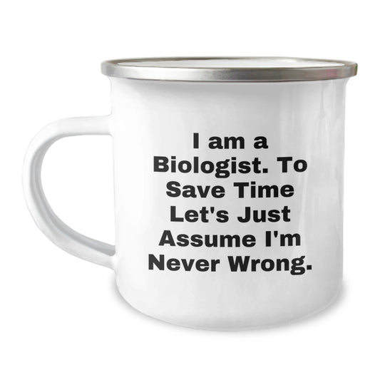 Funny Biologist Gifts for Men - I Am A Biologist Camping Mug - Christmas Unique Presents from Friends - Image 1