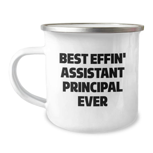 Funny Assistant Principal Gifts, Valentine's Unique Gifts for Men, Best Effin' Assistant Principal Ever Camping Mug, Funny Assistant Principal Mugs - Image 1