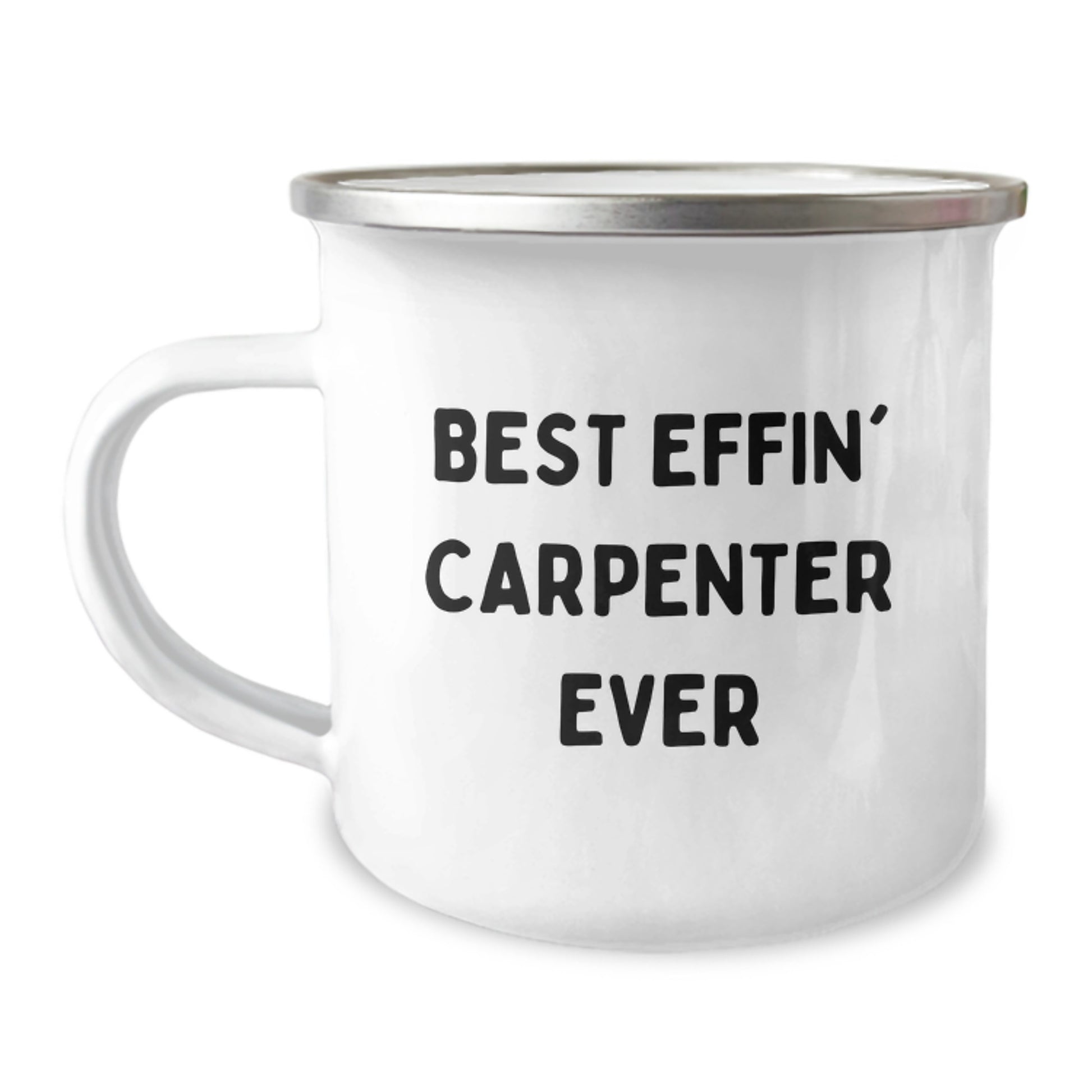 Funny Carpenter Gifts from Friends, Best Effin' Carpenter Ever Camping Mug for Graduation, Perfect for Men - Image 1