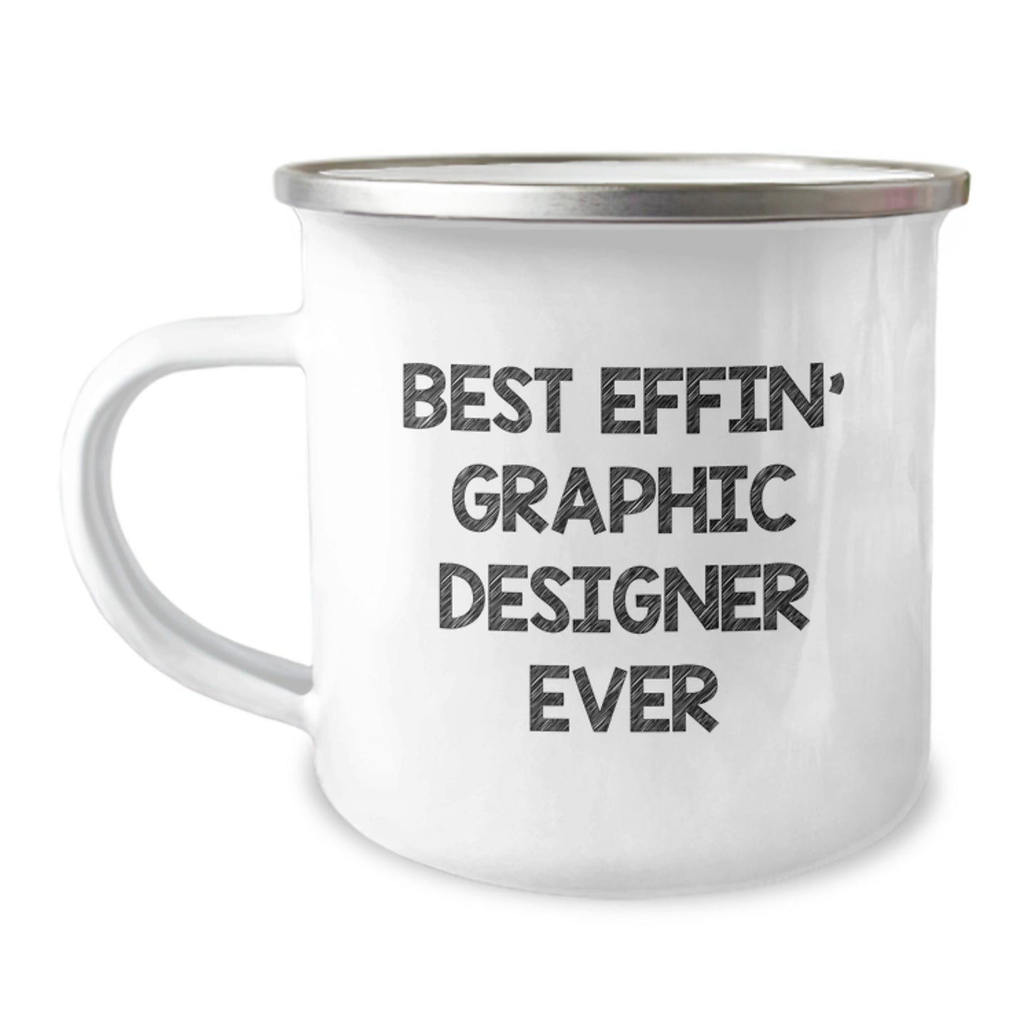 Funny Graphic Designer Gifts from Men Friends for Birthday, Best Effin' Graphic Designer Ever Mug, Camping Mug for Graphic Designers, Unique Birthday Unique Gifts - Image 1
