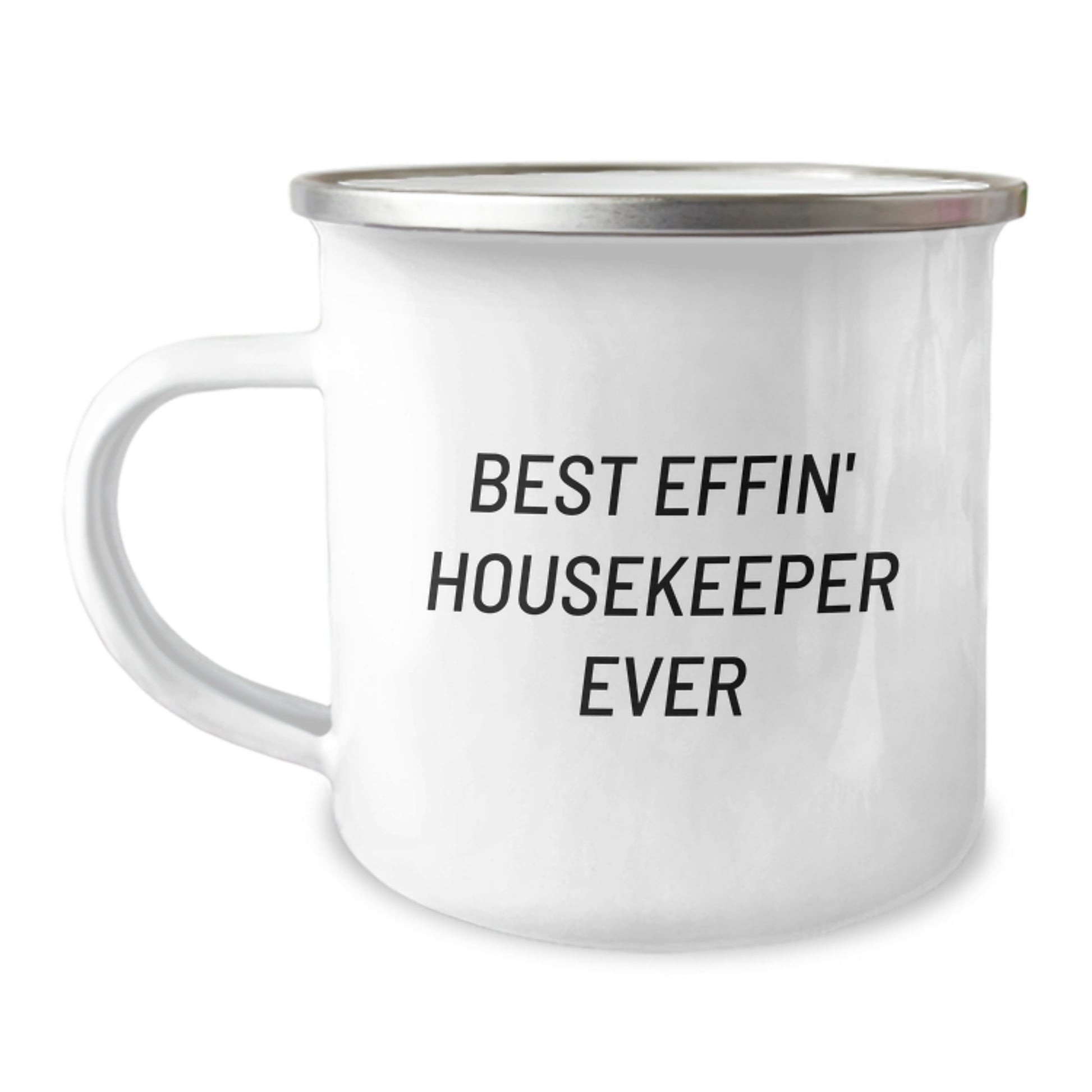 Funny Housekeeper Gifts for Housekeeper - Best Effin' Housekeeper Ever Camping Mug, Housekeeper Graduation Unique Gifts from Friends - Image 1