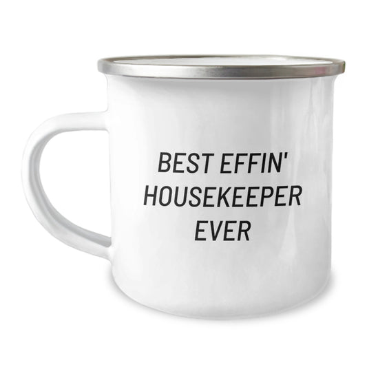 Funny Housekeeper Gifts for Housekeeper - Best Effin' Housekeeper Ever Camping Mug, Housekeeper Graduation Unique Gifts from Friends - Image 1