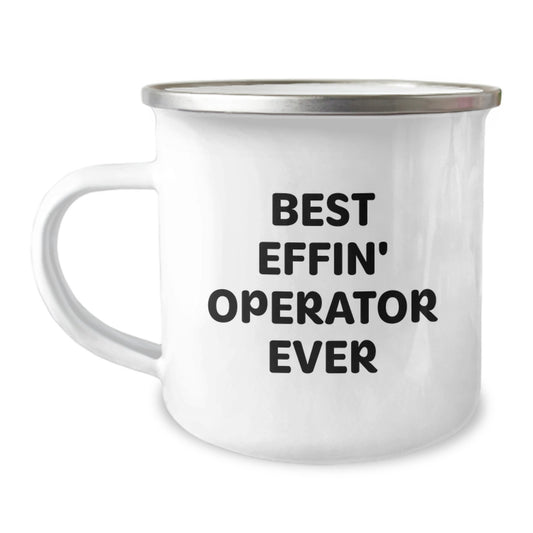 Funny Operator Gifts for the Best Effin' Operator Ever, Camping Mug with Birthday Wishes, Stainless Steel with Enamel Finish, Hand Wash Recommended - Gifts from Friends and Family - Image 1