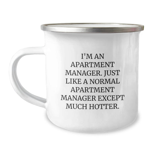 Funny Apartment Manager Gifts from Men - I'm An Apartment Manager Except Hotter Camping Mug, Perfect for Dad's Father's Day Unique Gifts, 12 oz Stainless Steel - Image 1