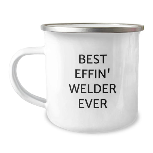Funny Welder Gifts for Valentine's, Best Effin' Welder Ever Stainless Steel Camping Mug - Image 1