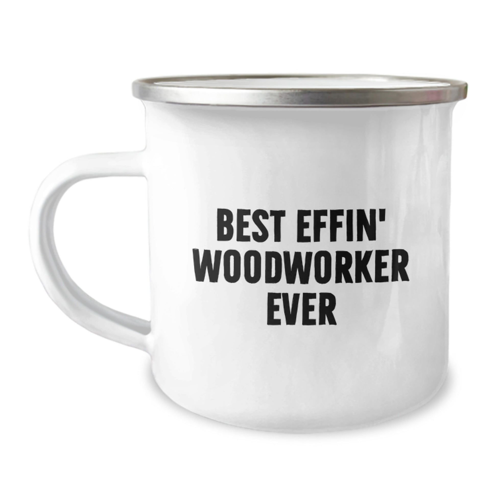 Funny Woodworker Gifts from Men, Best Effin' Woodworker Ever Camping Mug for Men, Valentine's Unique Gifts - Image 1