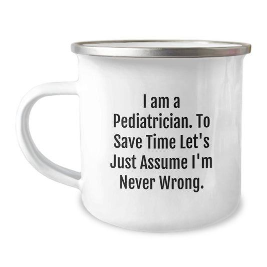 Funny Pediatrician Gifts for Doctors Graduation Unique Gifts from Friends - Camping Mug - Image 1
