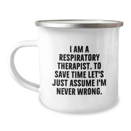 Funny Respiratory Therapist Gifts for Men - I Am A Respiratory Therapist Quote Camping Mug, Unique Christmas Memorable Presents for Co-workers, 12 oz Stainless Steel Mug - Image 1