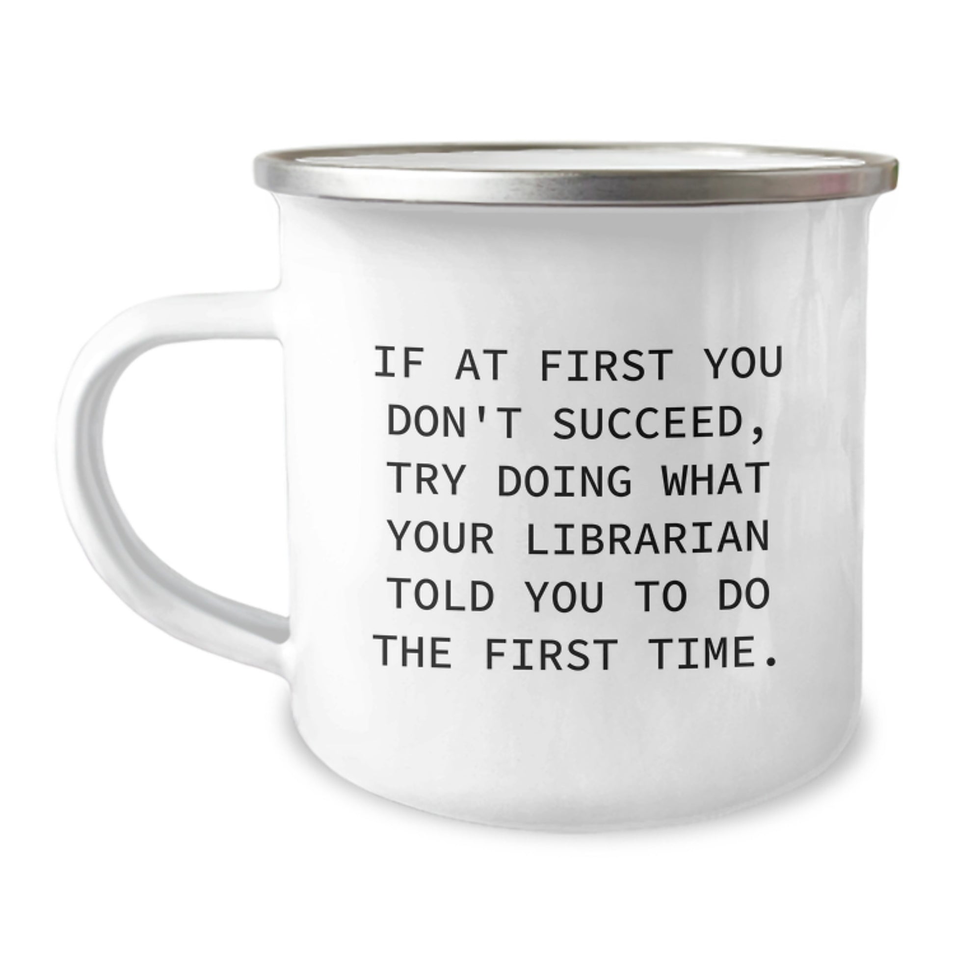 Funny Librarian Gifts for Christmas - Inspirational Camping Mug with Quote - Gifts from Friends for Librarian - Image 1