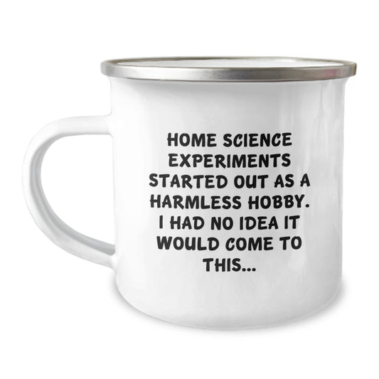 Funny Home Science Experiments Christmas Unique Gifts for Him - 'Home Science Experiments Started Out As A Harmless Hobby' Camping Mug, Unique Gift for Men, Stainless Steel with Enamel Finish - Image 1