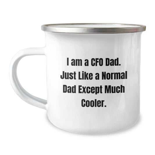 Funny CFO Gifts from Dad, Unique Birthday Coffee Mugs for CFO Men, Camping Mug I Am A Cfo Dad - Image 1