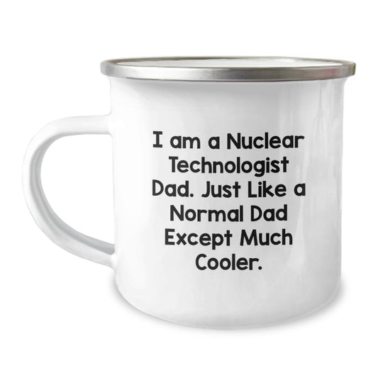 Funny Nuclear Technologist Gifts for Him - I Am A Nuclear Technologist Dad - Unique Christmas Memorable Presents from Dad for Men - Image 1