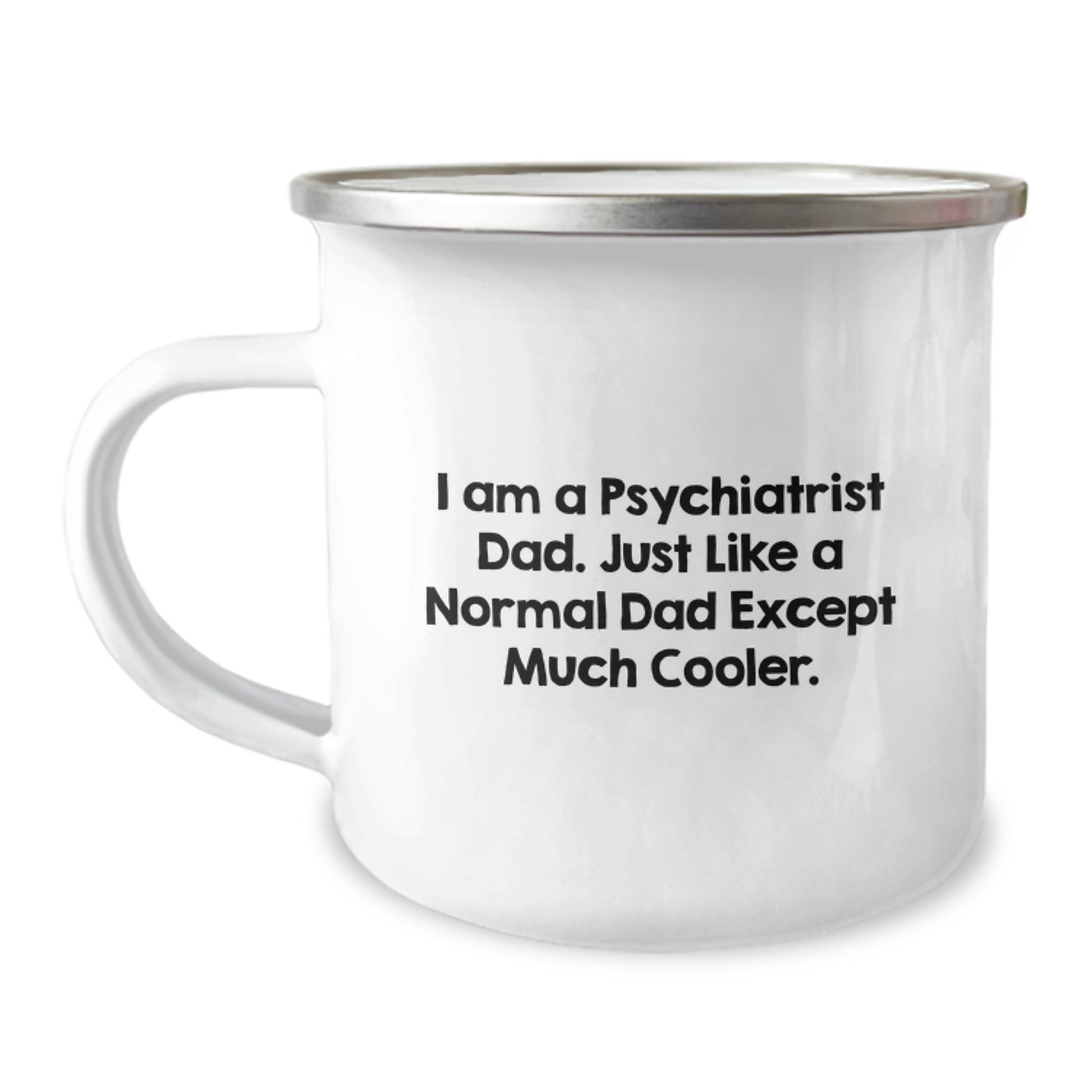 Gifts from Men, Women, or Friends for Psychiatrist Dad Camping Mug - Funny Quote Inspired - Birthday Unique Gifts - Image 1