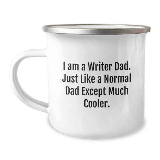 Funny Writer Gifts for Dad, Camping Mug with I Am A Writer Dad Quote, Perfect Valentine's Unique Gifts from Women to Family - Image 1