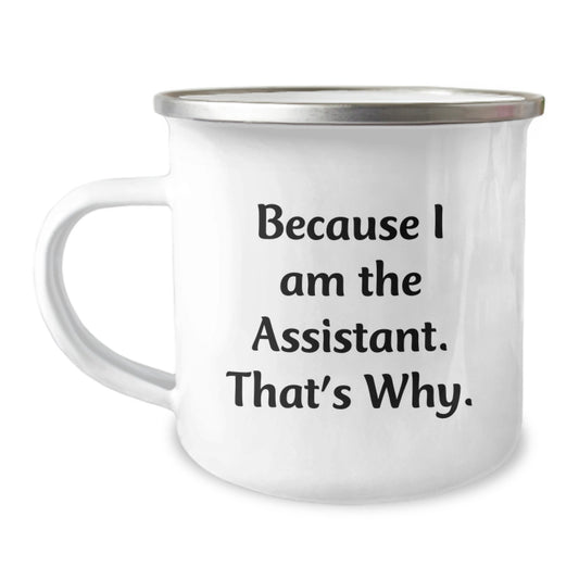 Funny Assistant Gifts from Friends Unique Christmas Mugs for Assistant Men and Women Because I Am The Assistant That's Why. - Image 1