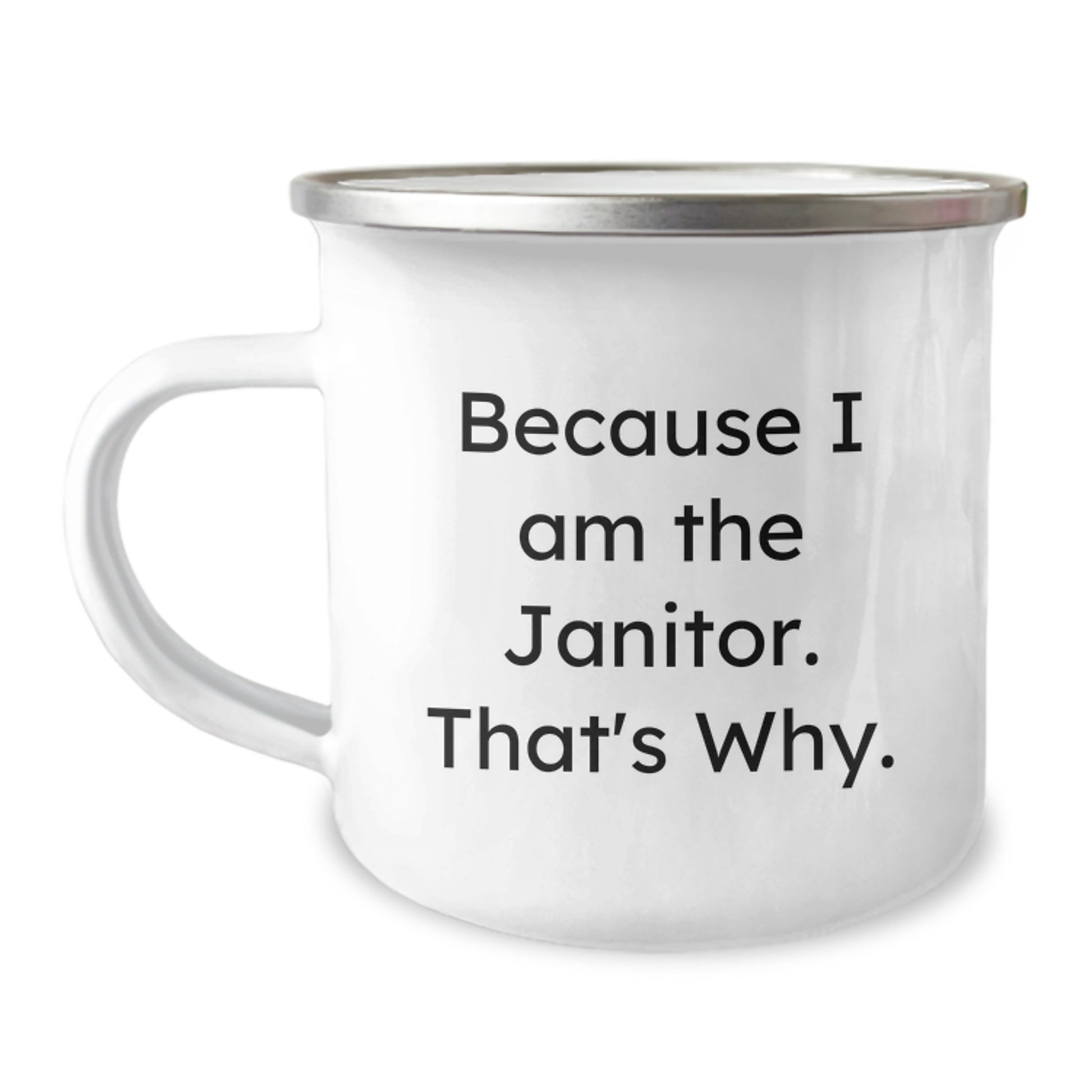 Janitor Funny Quote Camping Mug Gifts from Family for Janitor Friends - Image 1