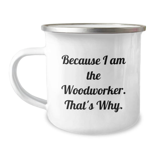 Funny Quote Woodworker Gifts from Men to Friends Unique Christmas Unique Gifts for Woodworker, Camping Mug - Image 1
