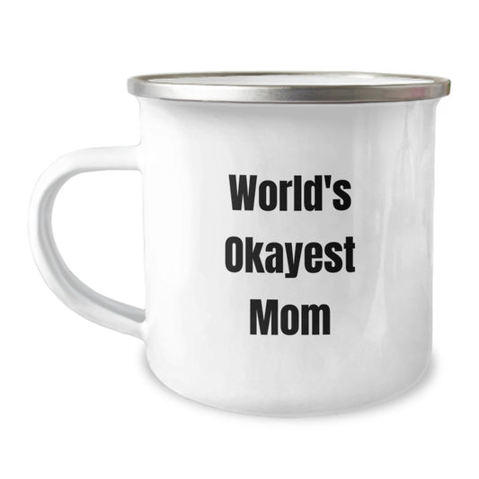 Funny Mom Gifts from Family - World's Okayest Mom Camping Mug, Birthday Unique Gifts for Mom, Stainless Steel Mugs, Okayest Mom Coffee Mug - Image 1