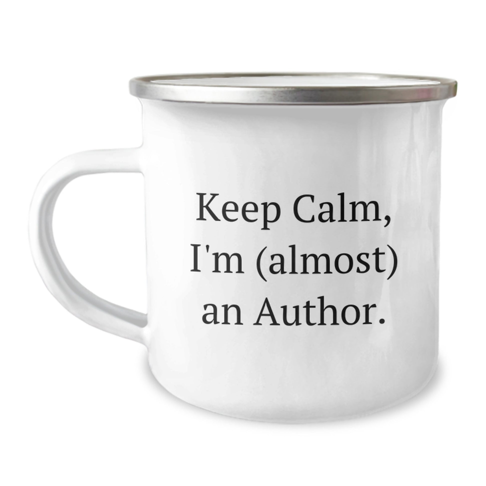 Funny Author Gifts from Men to Women, Christmas Unique, Camping Mug Quote 'Keep Calm, I'm (almost) An Author.' - Image 1