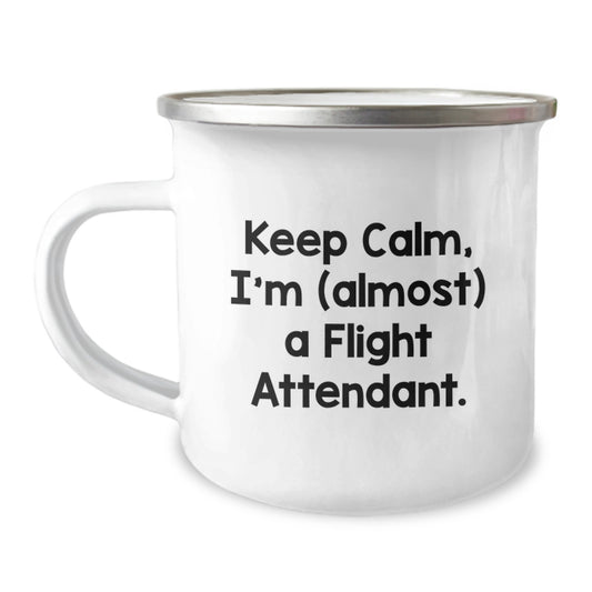Flight Attendant Gifts - Keep Calm, I'm (almost) A Flight Attendant. Funny Camping Mug for Friends, Coworkers, or Family on Christmas Unique Gifts - Image 1