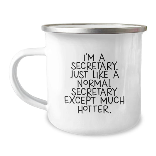 Secretary Fun Camping Mug Gift from Friends for Secretary on Mother's Day, Cute Secretary Quote, Unique Gifts for Secretary, Funny Camping Mug - Image 1