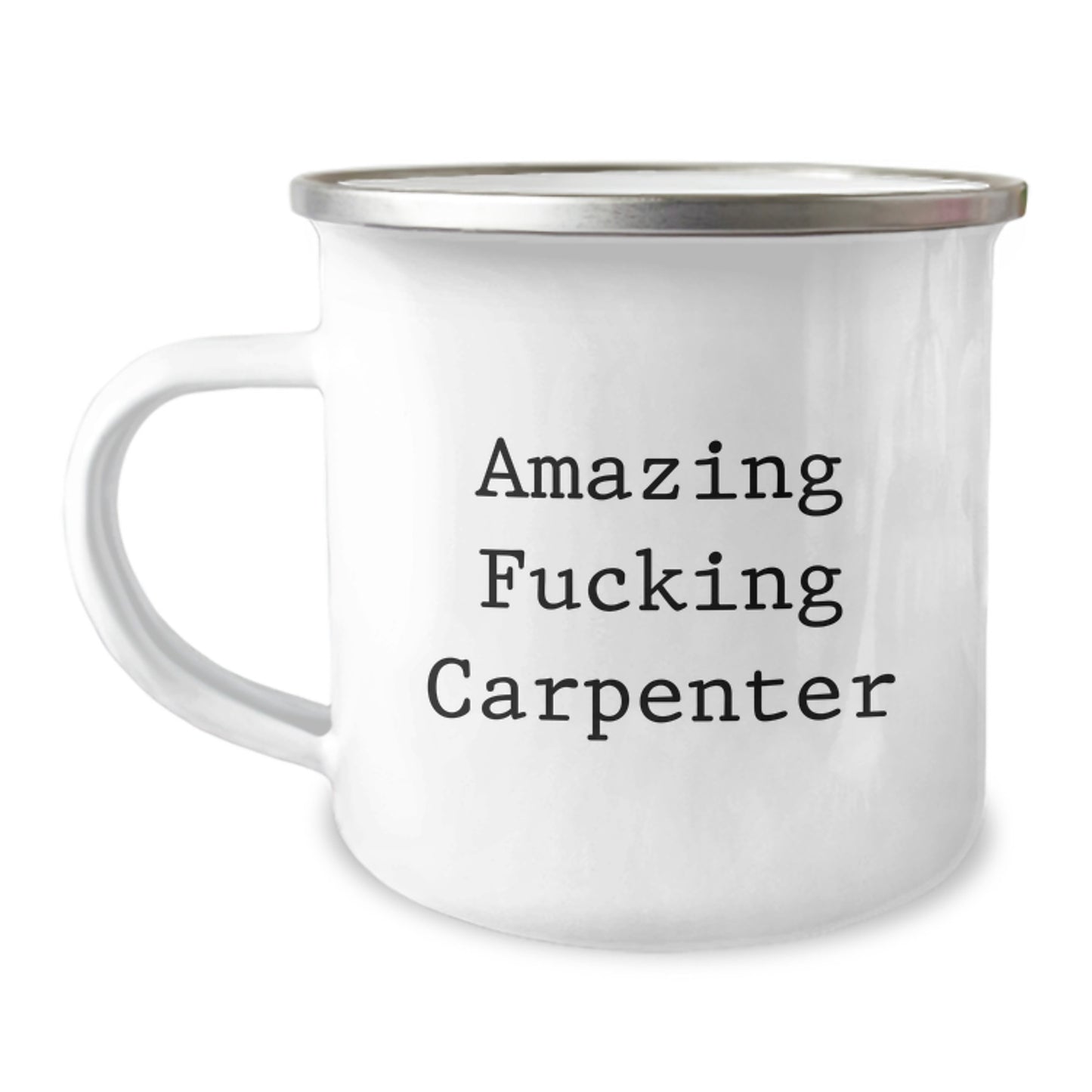 Funny Gifts from Friends for Carpenter Camping Mug Amazing Quote Stainless Steel - Image 1