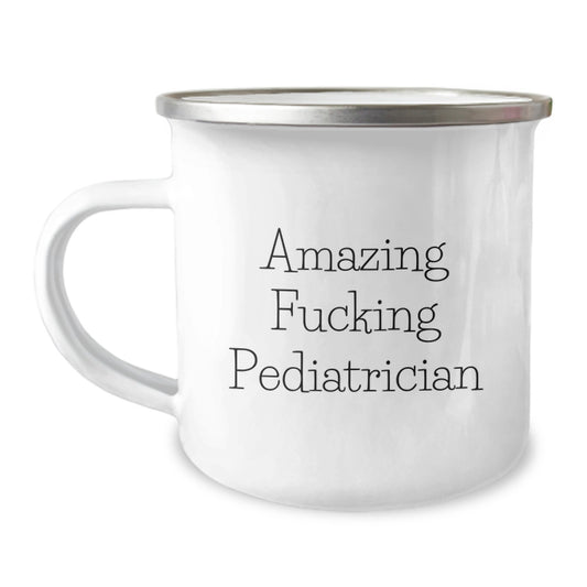 Funny Gifts from Friends for Pediatrician Christmas Unique Camping Mug, 'Amazing F--king Pediatrician' Quote on Stainless Steel with Enamel Finish - Image 1
