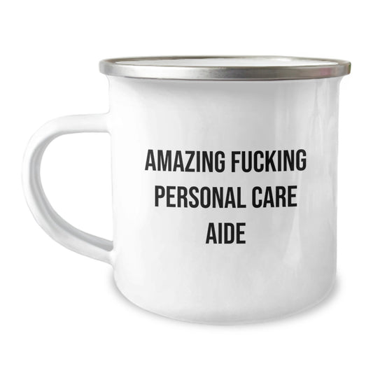 Funny Personal Care Aide Gifts from Men for Personal Care Aide, Camping Mug with Amazing F--king Quote, Unique Christmas Unique Gifts for Her - Image 1